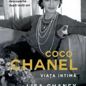 Coco Chanel: Viata intima