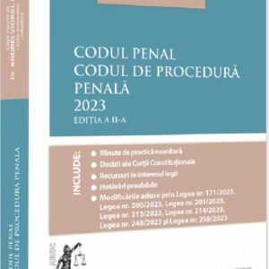 Codul Penal. Codul de Procedura Penala. Editia a 2-a