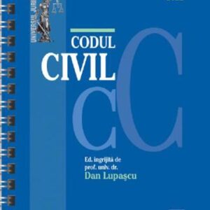 Codul civil Ianuarie 2022 - Editie spiralata