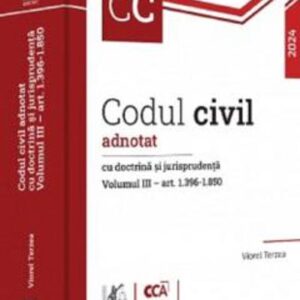 Codul civil adnotat cu doctrina si jurisprudenta