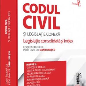 Codul civil si legislatie conexa 2021. Editie PREMIUM