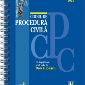 Codul de procedura civila IANUARIE 2023 - EDITIE SPIRALATA tiparita pe hartie alba