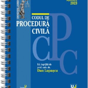 Codul de procedura civila Septembrie 2023 Ed. Spiralata