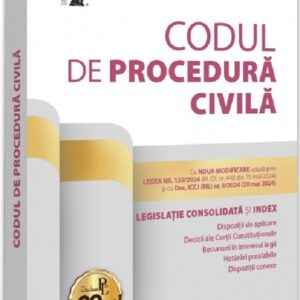 Codul de procedura civila: mai 2024