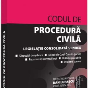 Codul de procedura civila. Ianuarie 2022