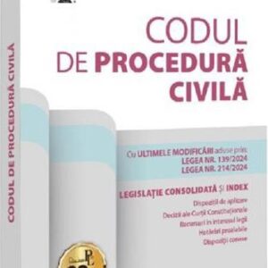 Codul de procedura civila. Septembrie 2024