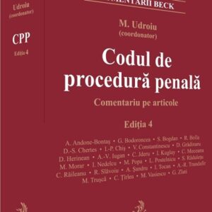 Codul de procedura penala. Comentariu pe articole Ed.4