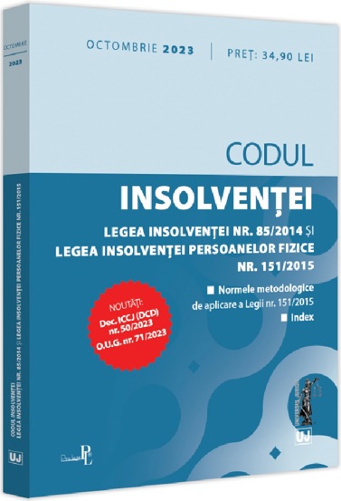 Codul insolventei. Legea insolventei. Legea insolventei persoanelor fizice: Octombrie 2023