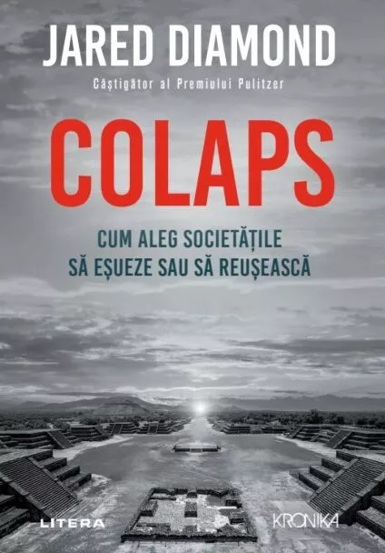 Colaps. Cum aleg societatile sa esueze sau sa reuseasca