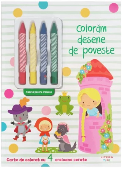 Coloram desene de poveste. Carte de colorat cu 4 creioane cerate