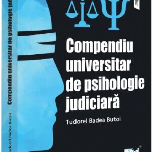 Compendiu universitar de psihologie judiciara