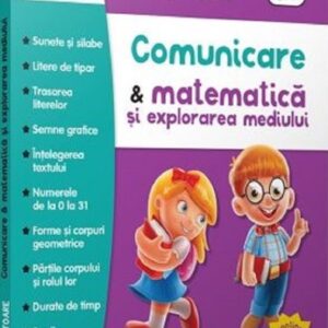 Comunicare si matematica si explorarea mediului - Clasa pregatitoare