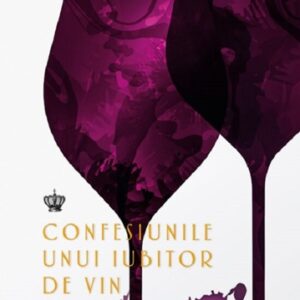 Confesiunile unui iubitor de vin