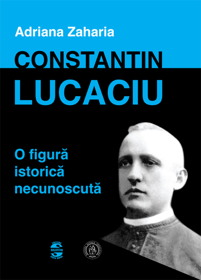 Constantin Lucaciu o figura istorica necunoscuta