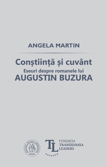 Constiinta si cuvant. Eseuri despre romanele lui Augustin Buzura