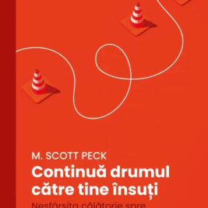 Continua drumul catre tine insuti