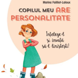 Copilul meu are personalitate