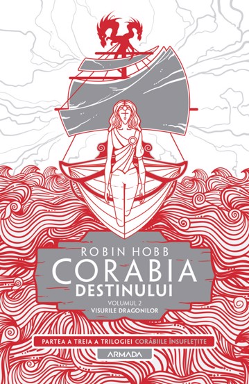 Corabia destinului Vol. 2 - Visurile dragonilor