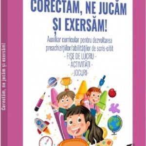 Corectam ne jucam si exersam!