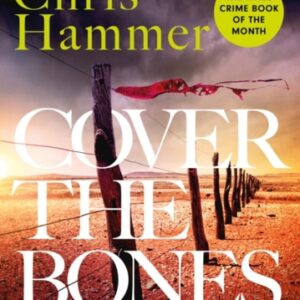 Cover the Bones : the master of small-town mystery returns with the Times Crime Book of the Month