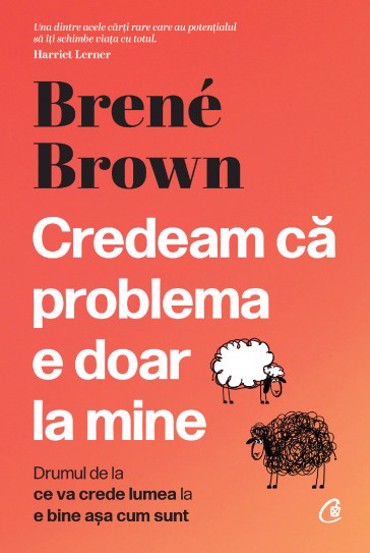 Credeam ca problema e doar la mine