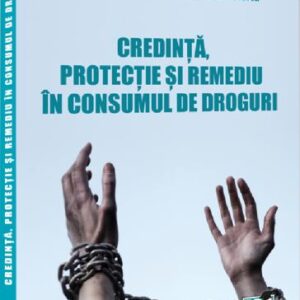 Credinta protectie si remediu in consumul de droguri