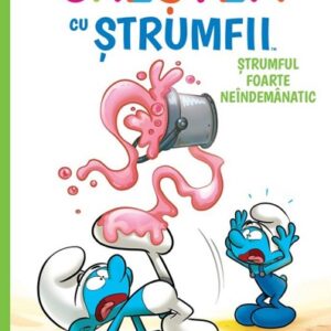 Crestem cu strumfii Vol. 2 Strumful foarte neindemanatic