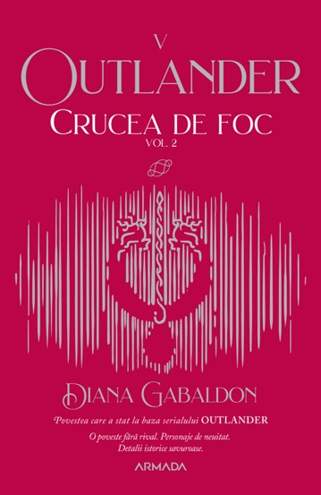 Crucea de foc vol. 2 (Seria Outlander partea a V-a)