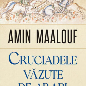 Cruciadele vazute de arabi