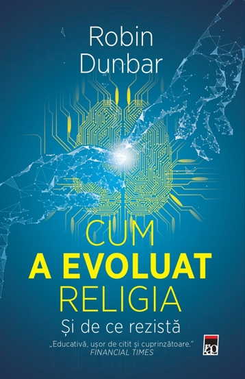 Cum a evoluat religia - Si de ce rezista