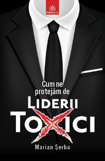 Cum ne protejam de liderii toxici