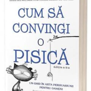 Cum sa convingi o pisica