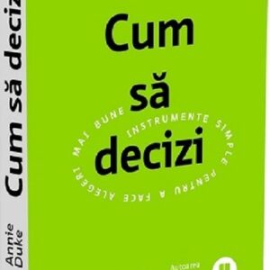 Cum sa decizi