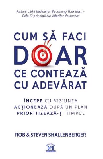 Cum sa faci doar ce conteaza cu adevarat