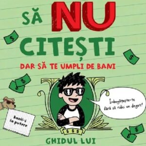 Cum să faci să NU citești dar să te umpli de bani: Ghidul lui Charlie Joe Jackson Vol.4