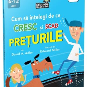 Cum sa intelegi de ce cresc si scad preturile