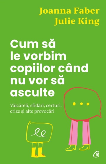 Cum sa le vorbim copiilor cand nu vor sa asculte