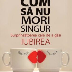 Cum sa nu mori singur