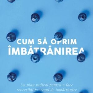 Cum să oprim îmbătrânirea