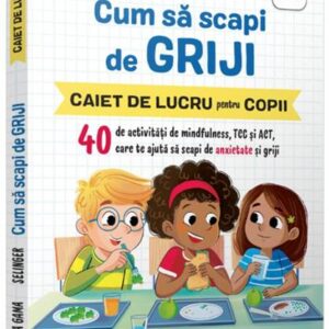 Cum sa scapi de griji/ Stare de bine