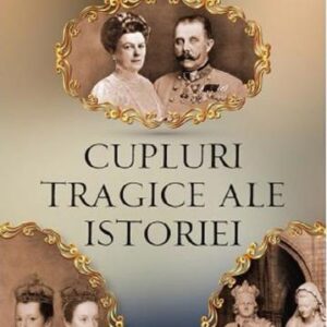 Cupluri tragice ale istoriei