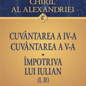 Cuvantarea a IV-a. Cuvantarea a V-a. Impotriva lui Iulian