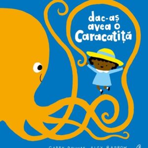 Dac-as avea o caracatita