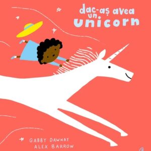 Dac-as avea un unicorn