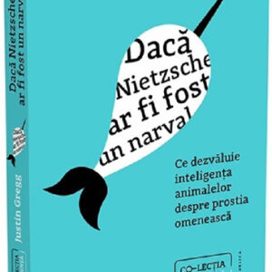 Daca Nietzsche ar fi fost un narval