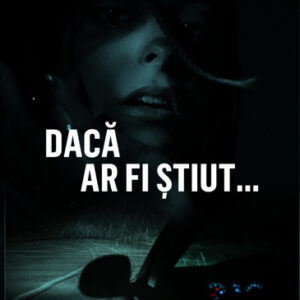 Daca ar fi stiut