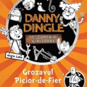 Danny Dingle - Grozavul Picior-de-Fier