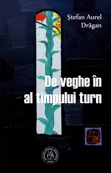 De veghe in al timpului turn