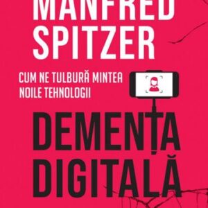 Dementa digitala - Manfred Spitzer