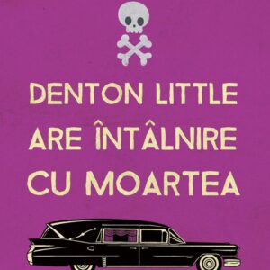 Denton Little are intalnire cu moartea